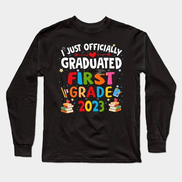 I just graduated first grade 2023 Long Sleeve T-Shirt by marisamegan8av